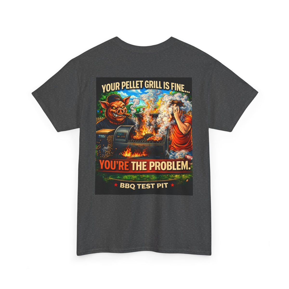 BBQ Test Pit Your Pellet Grill Is Fine tee mockup