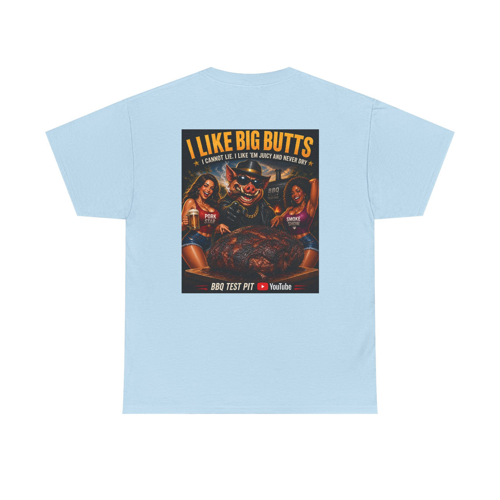 BBQ Test Pit I Like Big Butts tee mockup
