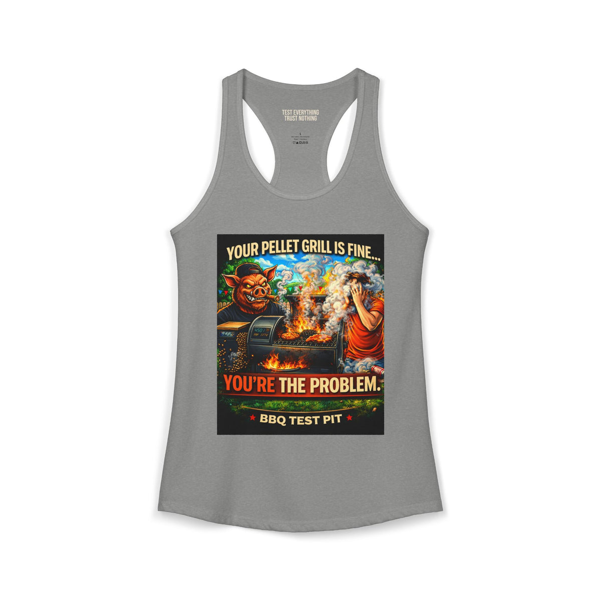BBQ Test Pit You're The Problem women's tank mockup