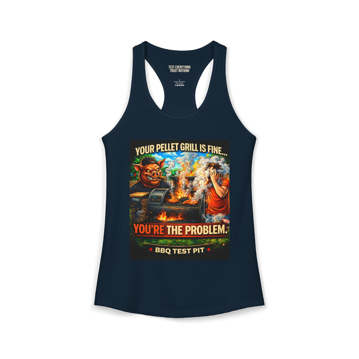 BBQ Test Pit You're The Problem women's tank mockup