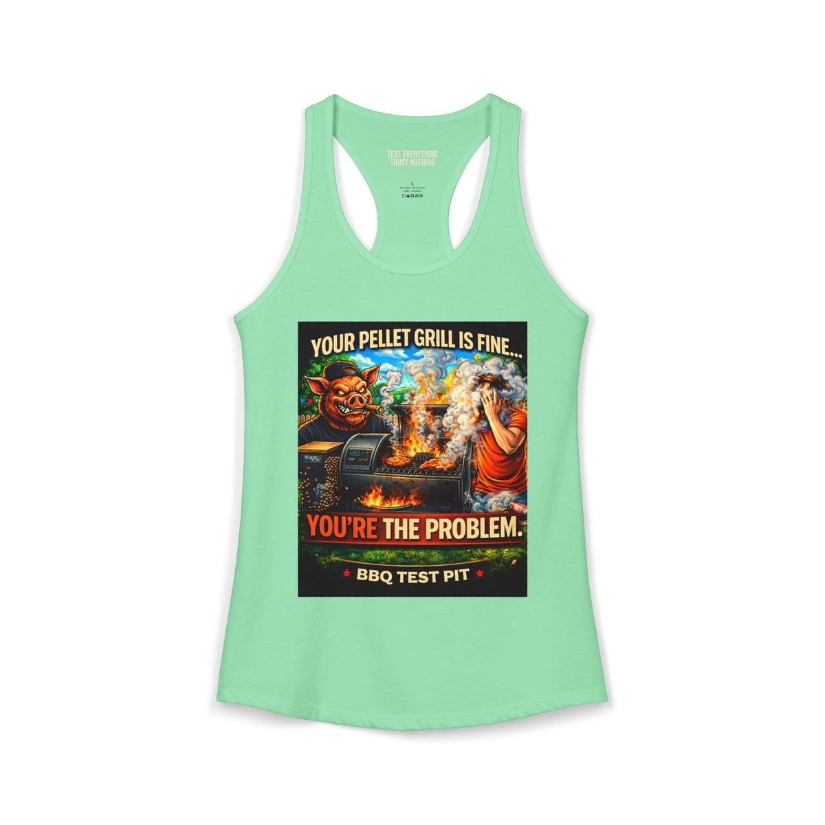 BBQ Test Pit You're The Problem women's tank mockup