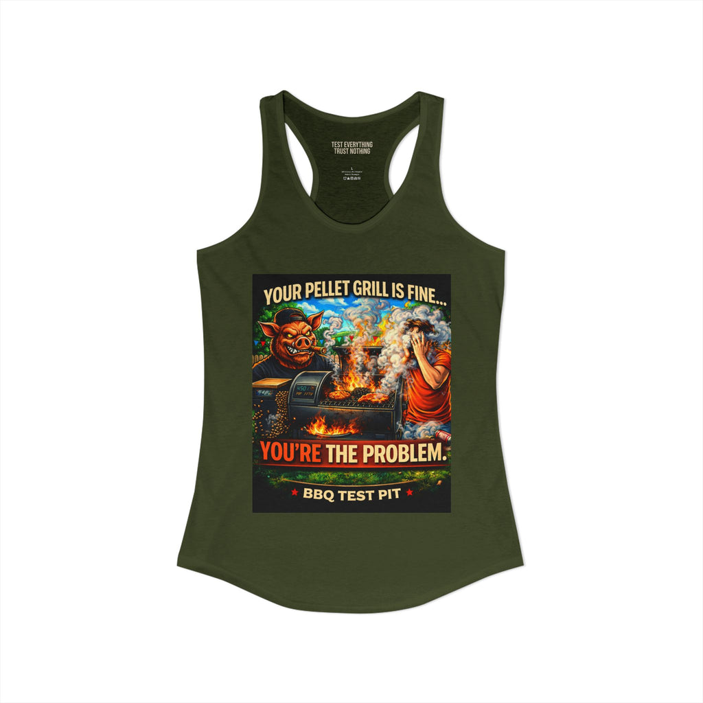 BBQ Test Pit You're The Problem women's tank mockup