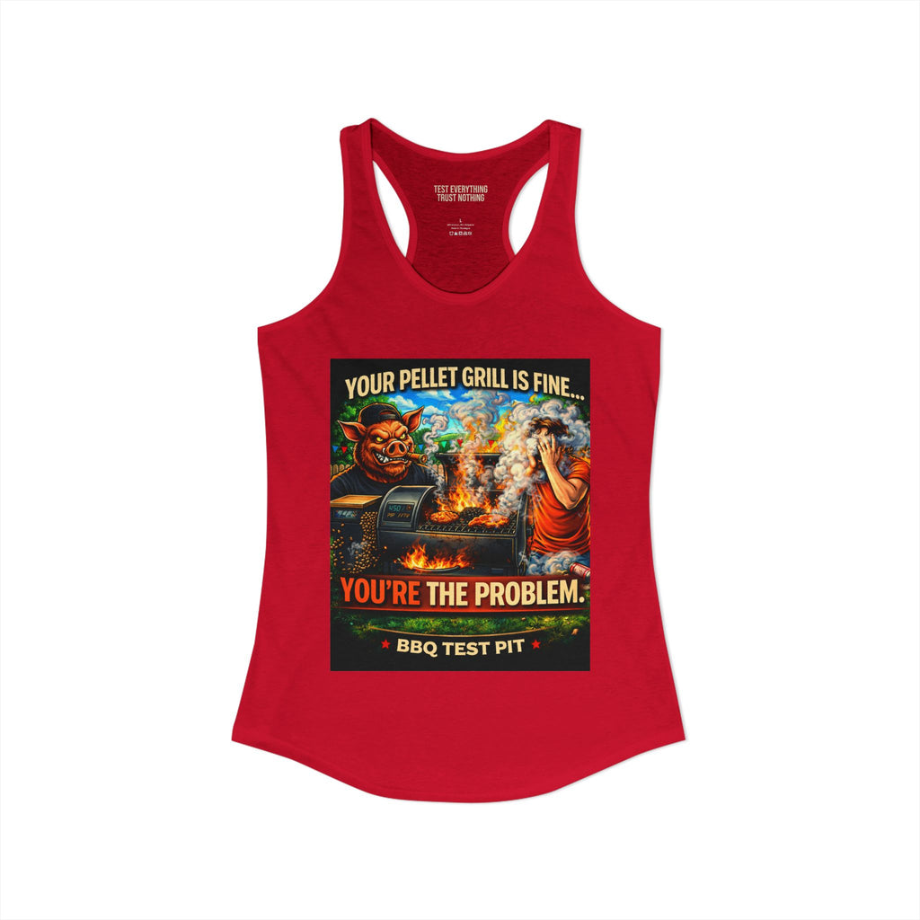 BBQ Test Pit You're The Problem women's tank mockup