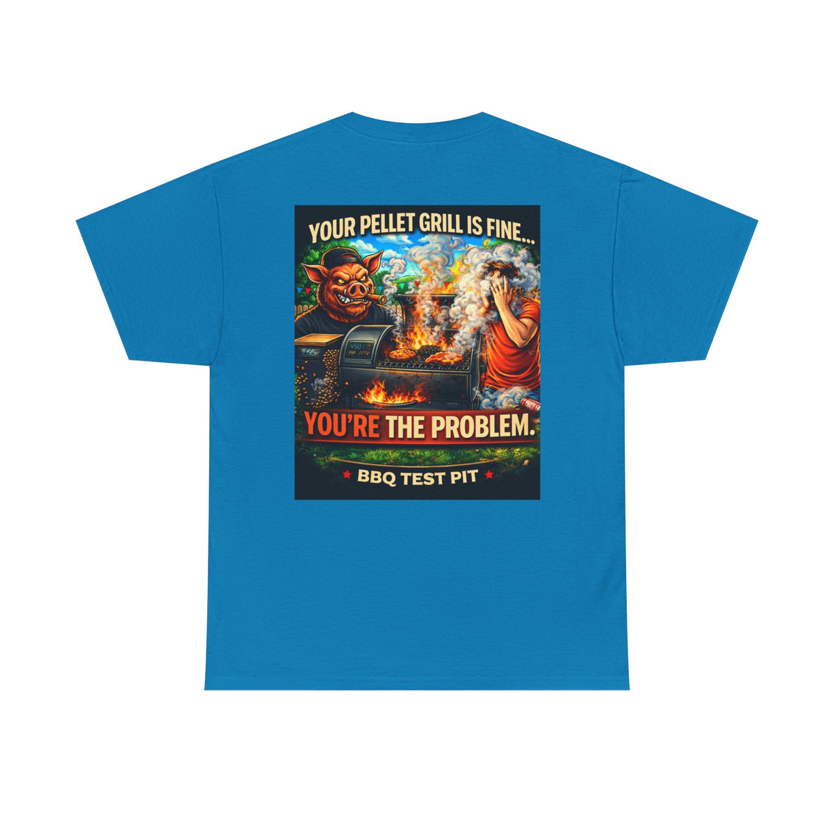 BBQ Test Pit Your Pellet Grill Is Fine tee mockup