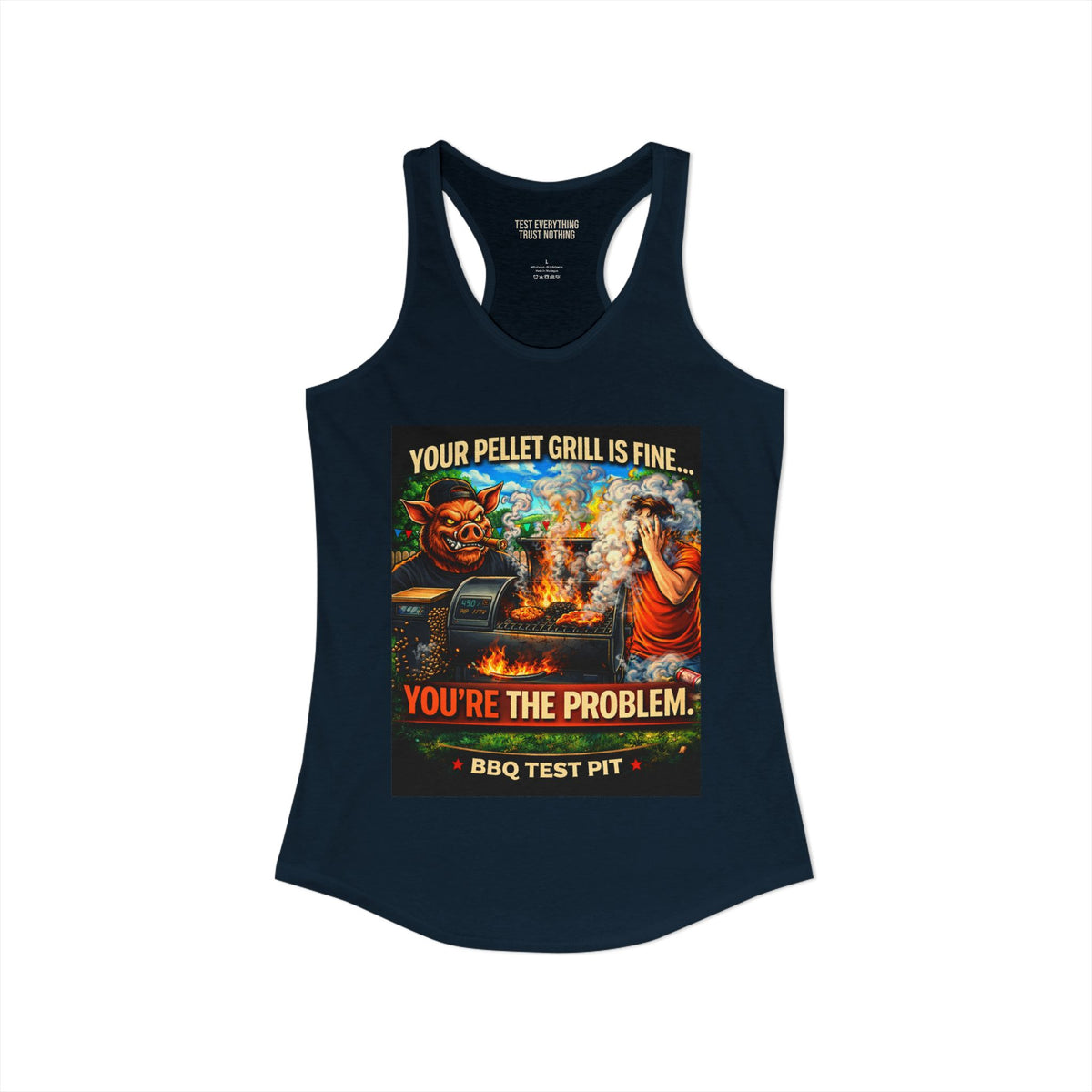 BBQ Test Pit You're The Problem women's tank mockup
