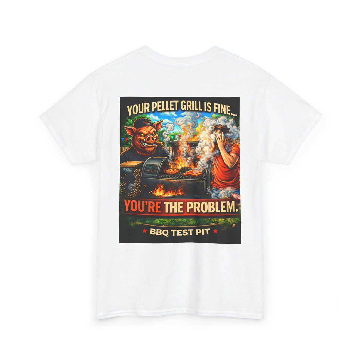 BBQ Test Pit Your Pellet Grill Is Fine tee mockup