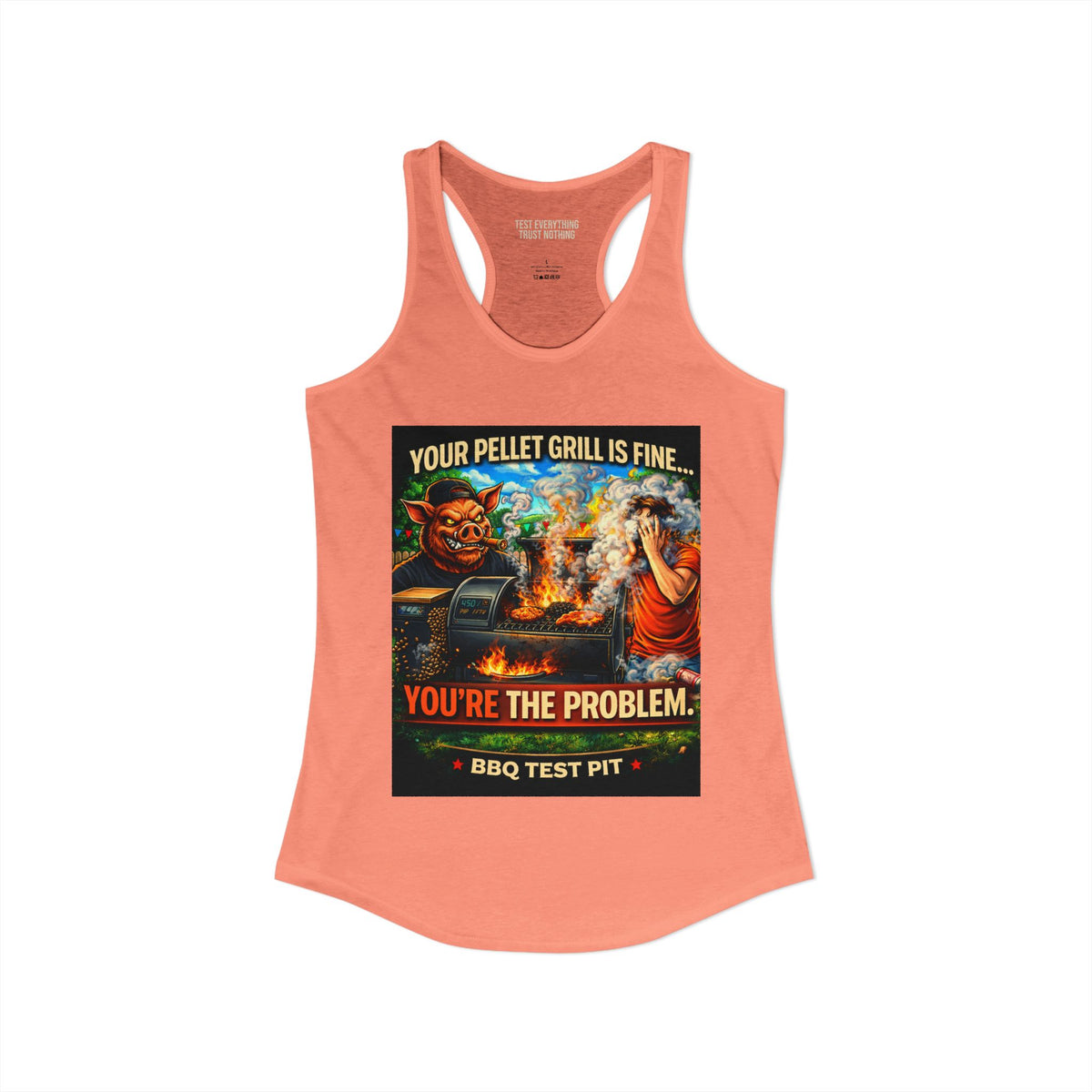 BBQ Test Pit You're The Problem women's tank mockup