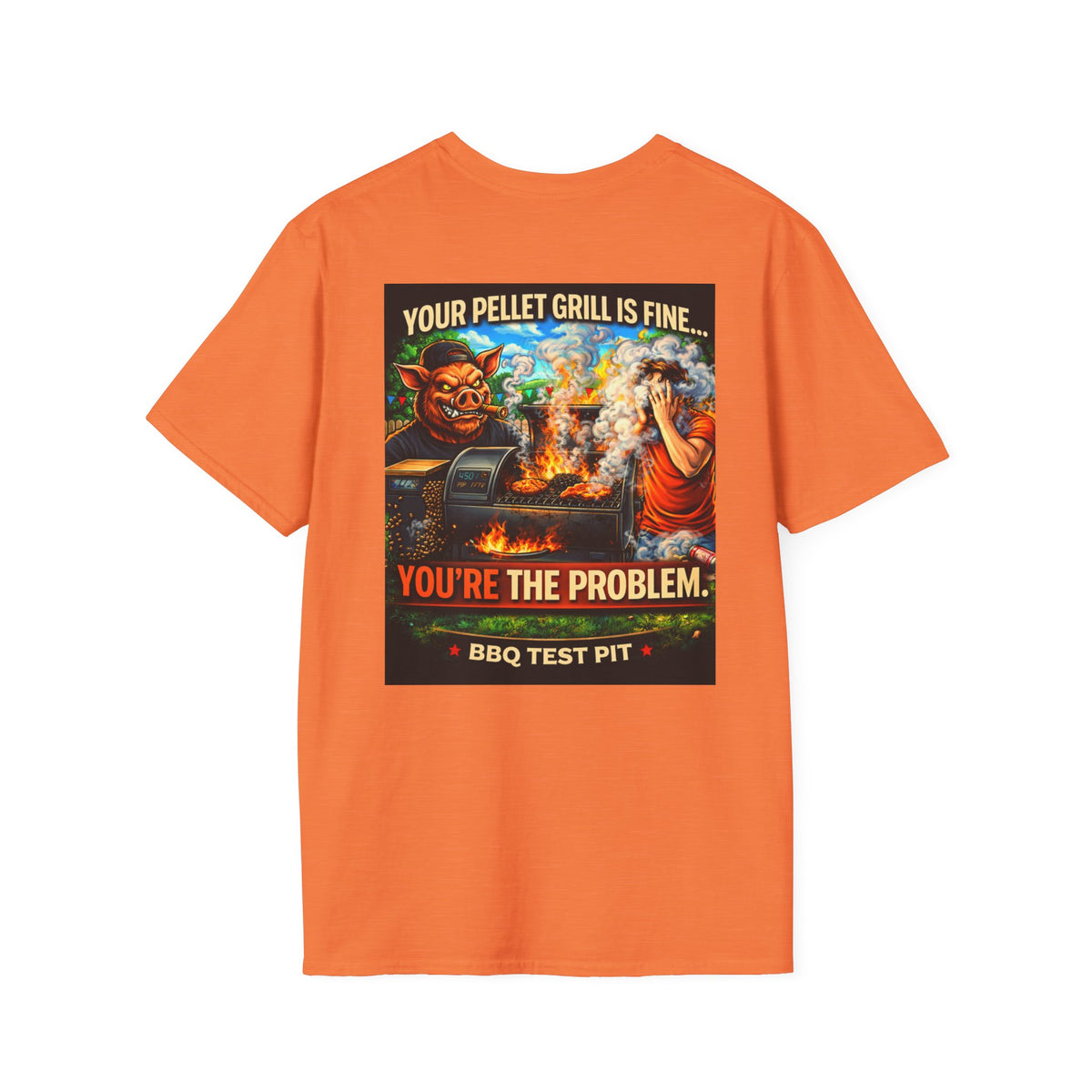 BBQ Test Pit Your Pellet Grill Is Fine soft tee mockup