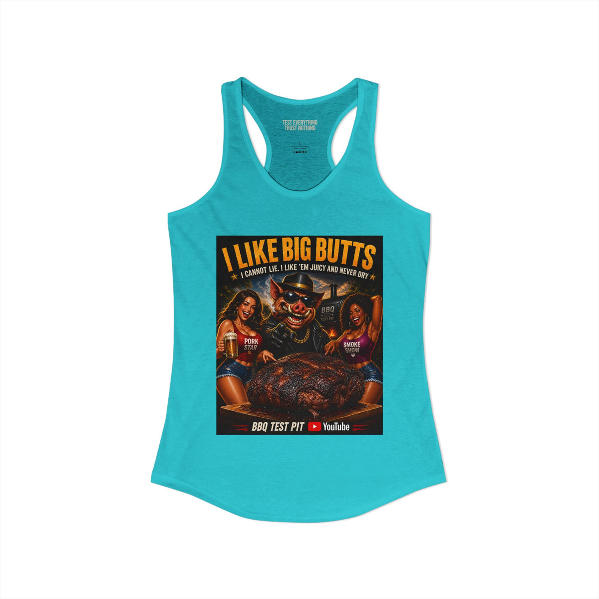 BBQ Test Pit I Like Big Butts women's racerback mockup