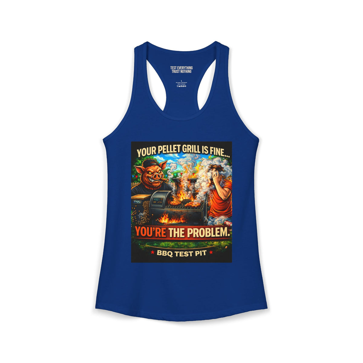 BBQ Test Pit You're The Problem women's tank mockup