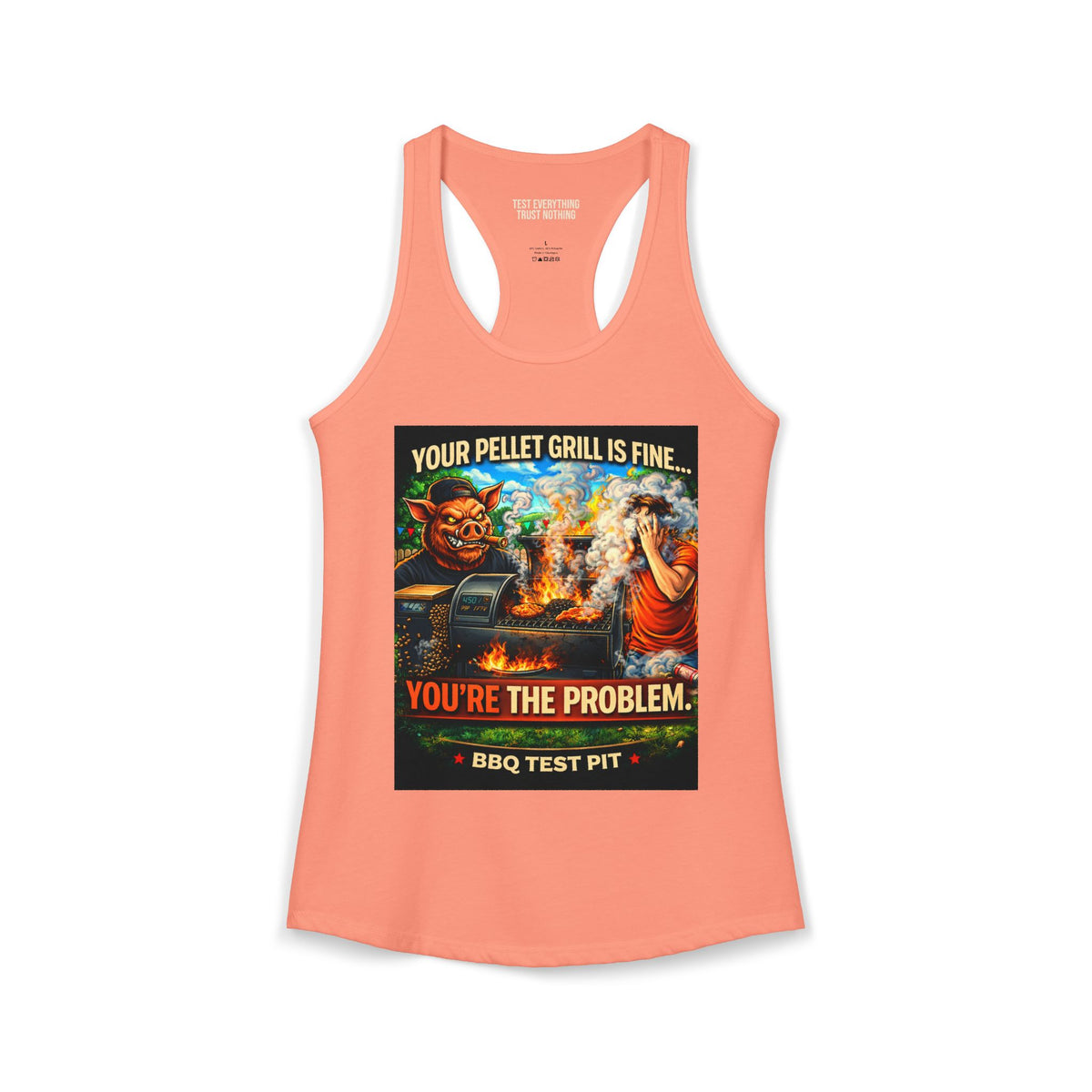 BBQ Test Pit You're The Problem women's tank mockup