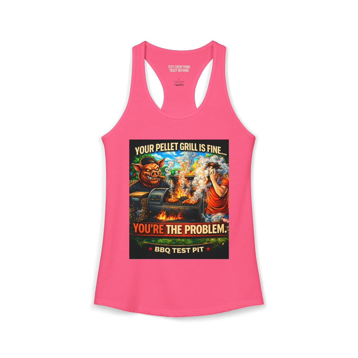BBQ Test Pit You're The Problem women's tank mockup