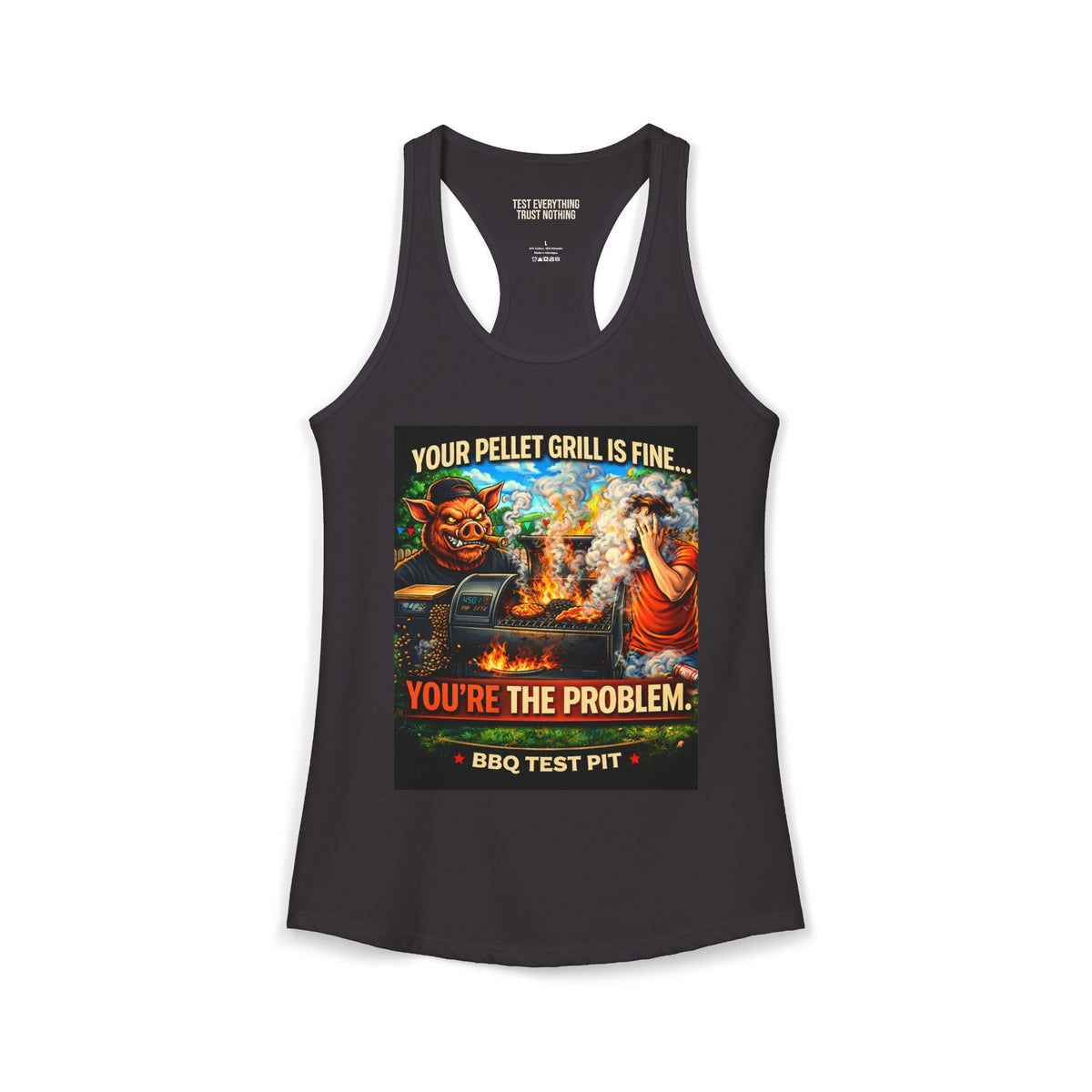 BBQ Test Pit You're The Problem women's tank mockup